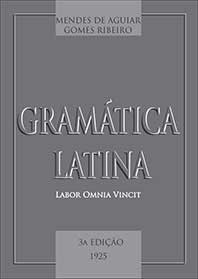 livro gramática latina Mendes de Aguiar e Gomes Ribeiro