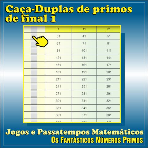passatempo matemático caça-duplas de números primos de final 1
