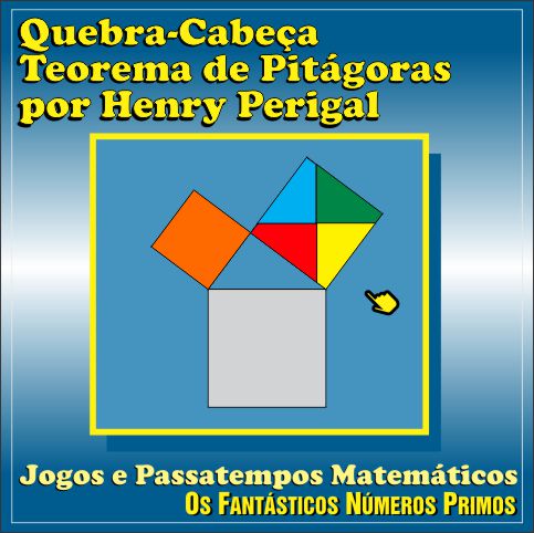 Quebra-cabeça Teorema de Pitágoras por Henry Perigal