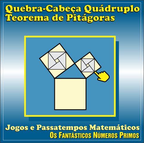 quebra-cabeça quádruplo Teorema de Pitágoras