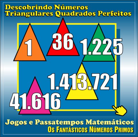 Passatempo Matemático Descobrindo Números Triangulares Quadrados Perfeitos