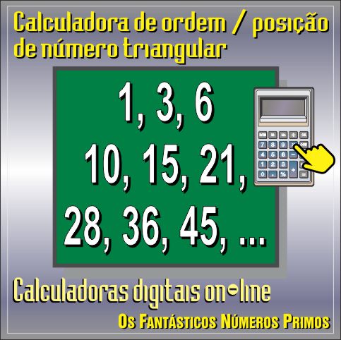 Calculadora de ordem/posição de número triangular on-line