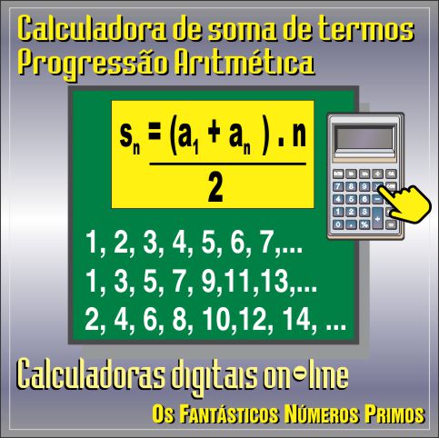 Calculadora de Soma de n Ternos de uma Progressão Aritmética (P.A.) on-line